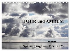 Föhr und Amrum - Spaziergänge am Meer (Wandkalender 2025 DIN A3 quer), CALVENDO Monatskalender