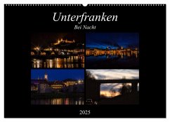 Unterfranken bei Nacht (Wandkalender 2025 DIN A2 quer), CALVENDO Monatskalender