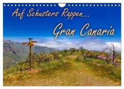 Auf Schusters Rappen... Gran Canaria (Wandkalender 2025 DIN A4 quer), CALVENDO Monatskalender