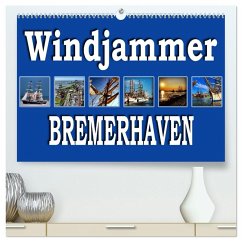 Windjammer - Bremerhaven (hochwertiger Premium Wandkalender 2025 DIN A2 quer), Kunstdruck in Hochglanz