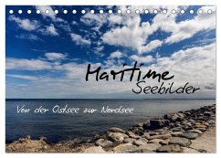 Maritime Seebilder - Von der Ostsee zur Nordsee (Tischkalender 2025 DIN A5 quer), CALVENDO Monatskalender