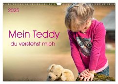 Mein Teddy - du verstehst mich (Wandkalender 2025 DIN A3 quer), CALVENDO Monatskalender