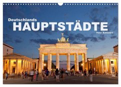 Deutschlands Hauptstädte (Wandkalender 2025 DIN A3 quer), CALVENDO Monatskalender
