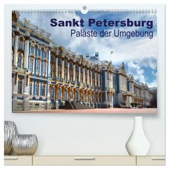 Sankt Petersburg - Paläste der Umgebung (hochwertiger Premium Wandkalender 2025 DIN A2 quer), Kunstdruck in Hochglanz Sankt Petersburg - Paläste der Umgebung (hochwertiger Premium Wandkalender 2025 DIN A2 quer), Kunstdruck in Hochglanz