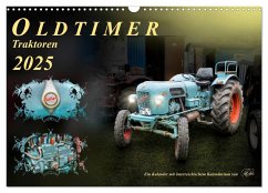 Oldtimer - Traktoren (Wandkalender 2025 DIN A3 quer), CALVENDO Monatskalender