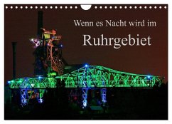 Wenn es Nacht wird im Ruhrgebiet (Wandkalender 2025 DIN A4 quer), CALVENDO Monatskalender - Calvendo;FRöhlich, Klaus