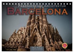 Barcelona - Faszinierende Architektur (Tischkalender 2025 DIN A5 quer), CALVENDO Monatskalender - Calvendo;Pinkoss, Oliver