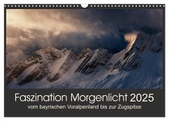 Faszination Morgenlicht (Wandkalender 2025 DIN A3 quer), CALVENDO Monatskalender