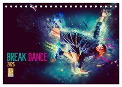 Break Dance (Tischkalender 2025 DIN A5 quer), CALVENDO Monatskalender