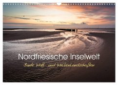 Nordfriesische Inselwelt - Bunte Watt- und Wolkenlandschaften (Wandkalender 2025 DIN A3 quer), CALVENDO Monatskalender