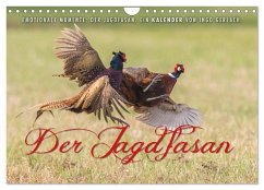 Emotionale Momente: Der Jagdfasan. (Wandkalender 2025 DIN A4 quer), CALVENDO Monatskalender