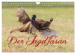 Emotionale Momente: Der Jagdfasan. (Wandkalender 2025 DIN A4 quer), CALVENDO Monatskalender - Calvendo;Gerlach, Ingo