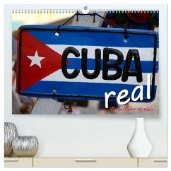 Cuba Real - Vielfalt der Karibik (hochwertiger Premium Wandkalender 2025 DIN A2 quer), Kunstdruck in Hochglanz