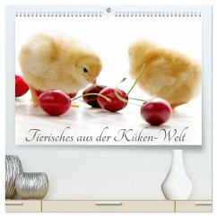 Tierisches aus der Küken-Welt (hochwertiger Premium Wandkalender 2025 DIN A2 quer), Kunstdruck in Hochglanz - Calvendo;Riedel, Tanja