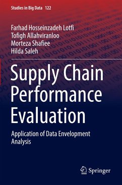 Supply Chain Performance Evaluation - Hosseinzadeh Lotfi, Farhad;Allahviranloo, Tofigh;Shafiee, Morteza