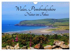 Wales Pembrokeshire - Natur im Fokus- (Wandkalender 2025 DIN A4 quer), CALVENDO Monatskalender