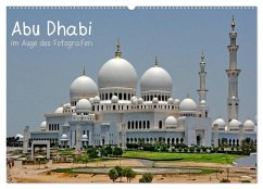 Abu Dhabi im Auge des Fotografen (Wandkalender 2025 DIN A2 quer), CALVENDO Monatskalender