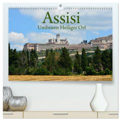 Assisi Umbriens Heiliger Ort (hochwertiger Premium Wandkalender 2025 DIN A2 quer), Kunstdruck in Hochglanz - Calvendo;van Wyk - www.germanpix.net, Anke