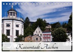 Kaiserstadt Aachen (Tischkalender 2025 DIN A5 quer), CALVENDO Monatskalender - Calvendo;boeTtchEr, U