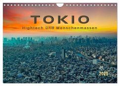 Tokio - Hightech und Menschenmassen (Wandkalender 2025 DIN A4 quer), CALVENDO Monatskalender