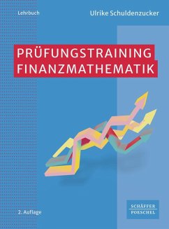 Prüfungstraining Finanzmathematik - Schuldenzucker, Ulrike