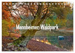 Mannheimer Waldpark (Tischkalender 2025 DIN A5 quer), CALVENDO Monatskalender
