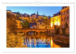 LUXEMBURG Stadt der Kontraste (Wandkalender 2025 DIN A4 quer), CALVENDO Monatskalender