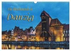 Ein Wochenende in Danzig (Wandkalender 2025 DIN A3 quer), CALVENDO Monatskalender