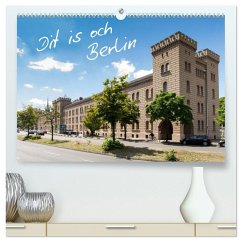 Dit is och Berlin (hochwertiger Premium Wandkalender 2025 DIN A2 quer), Kunstdruck in Hochglanz