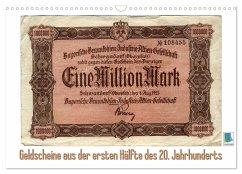 Geldscheine aus der ersten Hälfte des 20. JahrhundertsAltes Geld: Schöne Scheine (Wandkalender 2025 DIN A3 quer), CALVENDO Monatskalender
