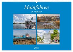 Mainfähren in Franken (Wandkalender 2025 DIN A2 quer), CALVENDO Monatskalender