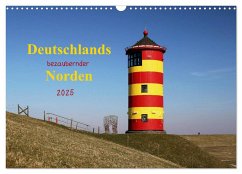 Deutschlands bezaubernder Norden (Wandkalender 2025 DIN A3 quer), CALVENDO Monatskalender