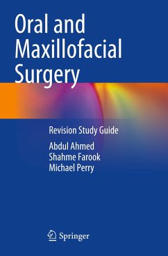 Oral and Maxillofacial Surgery - Ahmed, Abdul;Farook, Shahme;Perry, Michael