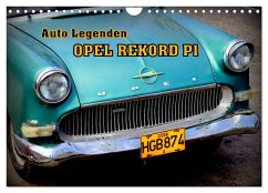 OPEL REKORD P1 (Wandkalender 2025 DIN A4 quer), CALVENDO Monatskalender