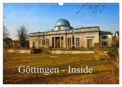 Göttingen - Inside (Wandkalender 2025 DIN A3 quer), CALVENDO Monatskalender - Calvendo;Eckerlin, Claus