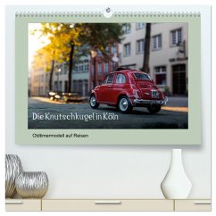 Die Knutschkugel in Köln (hochwertiger Premium Wandkalender 2025 DIN A2 quer), Kunstdruck in Hochglanz - Calvendo;Werz, Rena