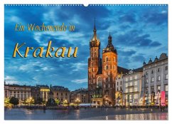 Ein Wochenende in Krakau (Wandkalender 2025 DIN A2 quer), CALVENDO Monatskalender