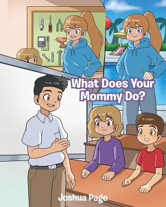 What Does Your Mommy Do? - Page, Joshua