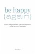 How To Be Happy Again - Bild 1