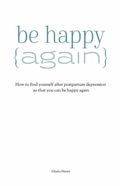 How To Be Happy Again