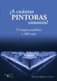 ¿A cuántas pintoras conoces? ¿A cuántas pintoras conoces?