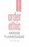 Order Ethic Order Ethic