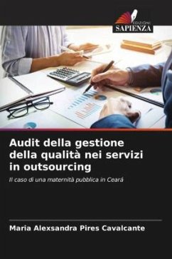 Audit della gestione della qualità nei servizi in outsourcing - Pires Cavalcante, Maria Alexsandra