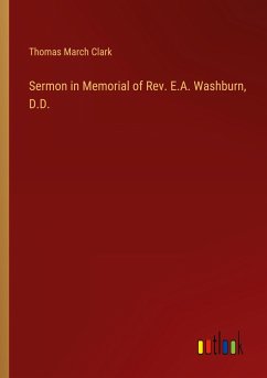 Sermon in Memorial of Rev. E.A. Washburn, D.D.