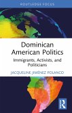 Dominican American Politics (eBook, ePUB)