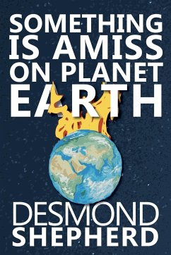 Something Is Amiss on Planet Earth - Shepherd, Desmond