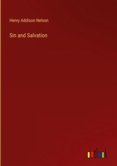 Sin and Salvation - Nelson, Henry Addison