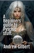 A Beginners guide to Psychic stuff - Bild 1