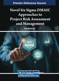 Novel Six Sigma DMAIC Approaches to Project Risk Assessment and Management