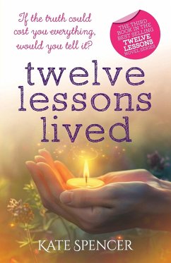 Twelve Lessons Lived - Spencer, Kate